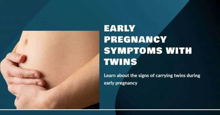 Early pregnancy symptoms when youre carrying twins