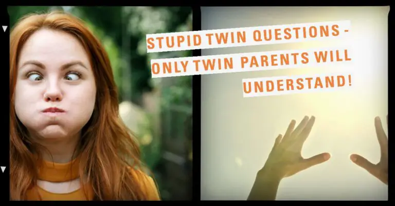 Stupid Twin Questions only twin parents will understand